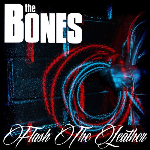 Portada del último disco de The Bones: Flash The Leather