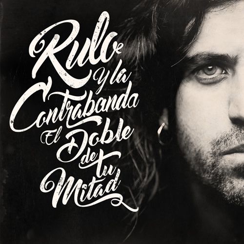 Portada y tracklist de 'El doble de tu mitad', el nuevo disco de Rulo y La  Contrabanda