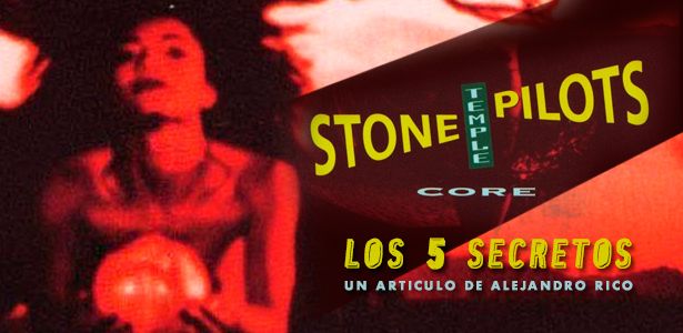 25º aniversario del 'Core' de Stone Temple Pilots: Los 5 secretos