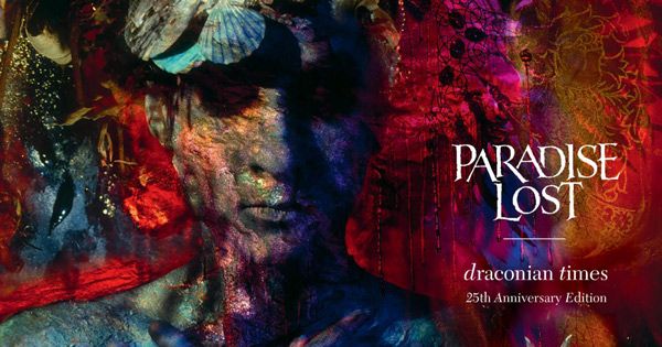 Crítica de Paradise Lost: Draconian Times: 25th Anniversary Edition