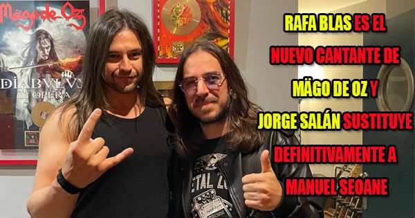 Rafa Blas jest nowym wokalistą Mägo de Oz, a Jorge Salan definitywnie zastępuje Manuela Siouane’a