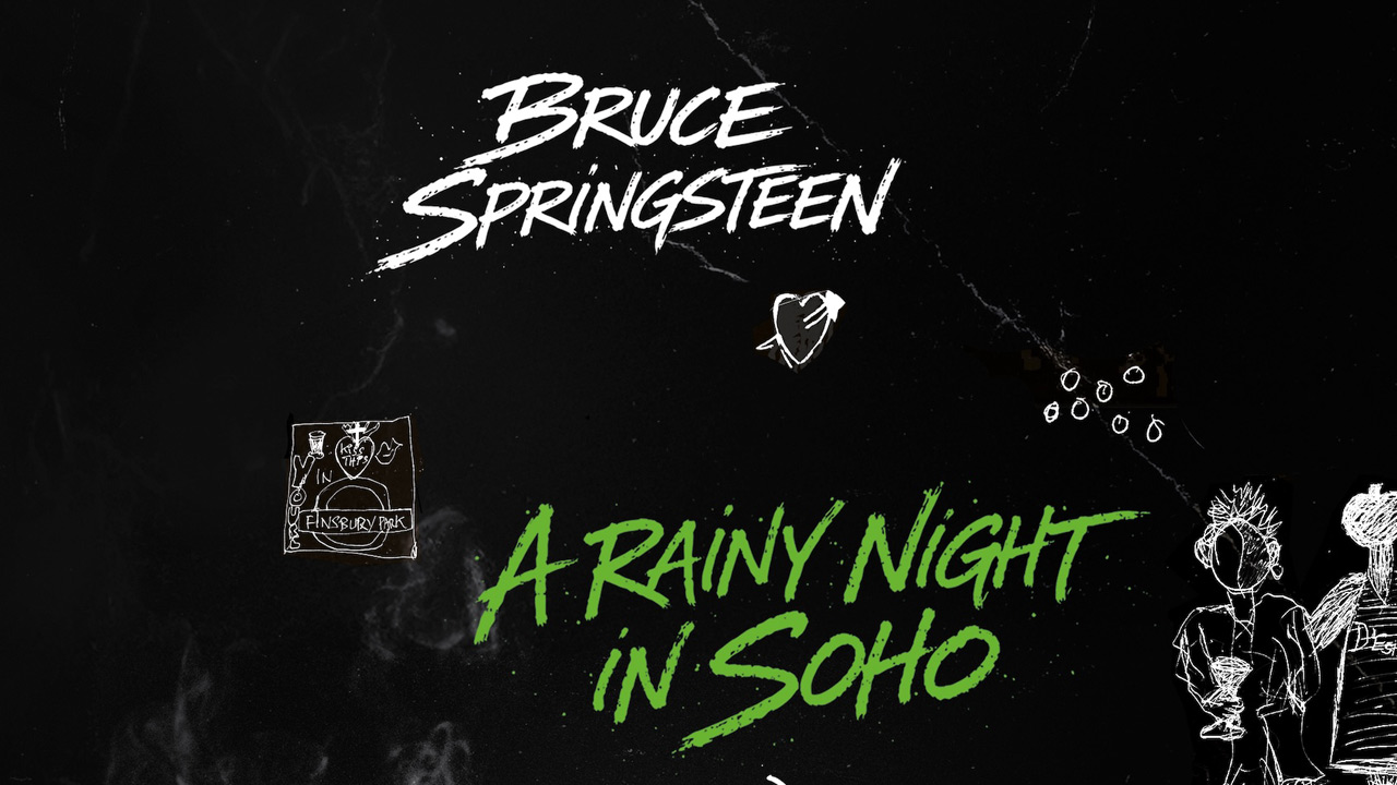 Bruce Springsteen A Rainy Night In Soho