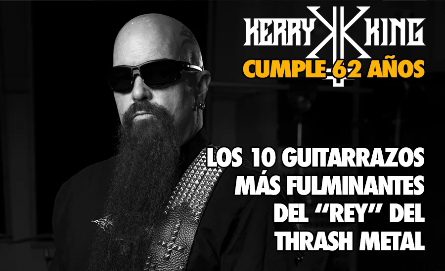 Kerry King (Slayer) cumple 62 años: Los diez guitarrazos más fulminantes del “rey” del thrash metal